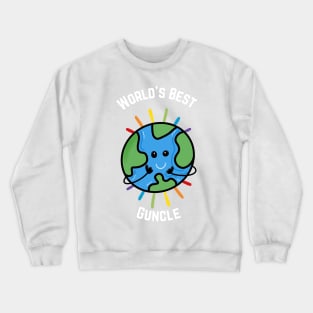 Worlds best guncle Crewneck Sweatshirt